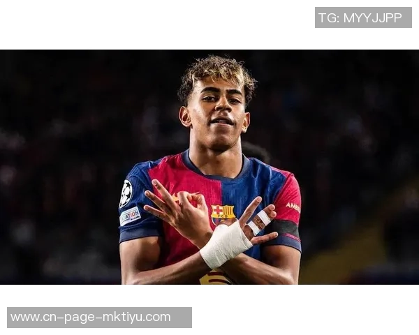 亚马尔西甲91场打入23球平U19进球纪录展现未来之星潜力